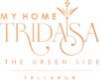 My Home Tridasa